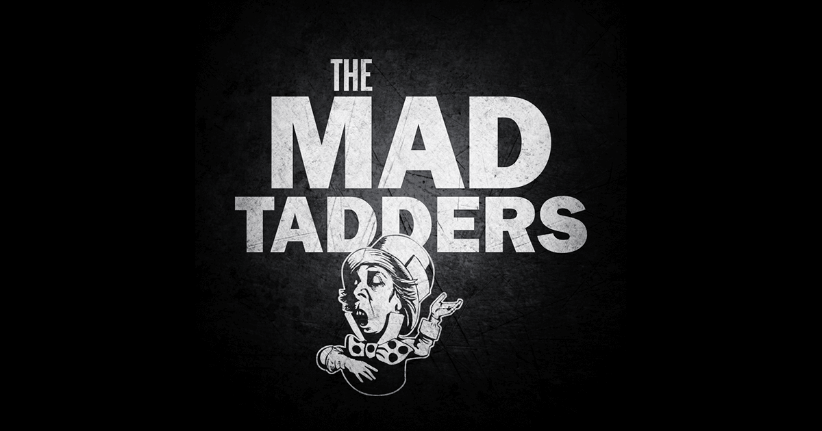 The MadTadders